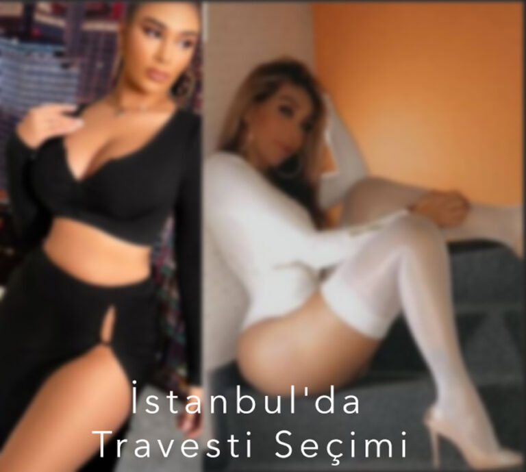 İstanbul'da Travesti Seçimi