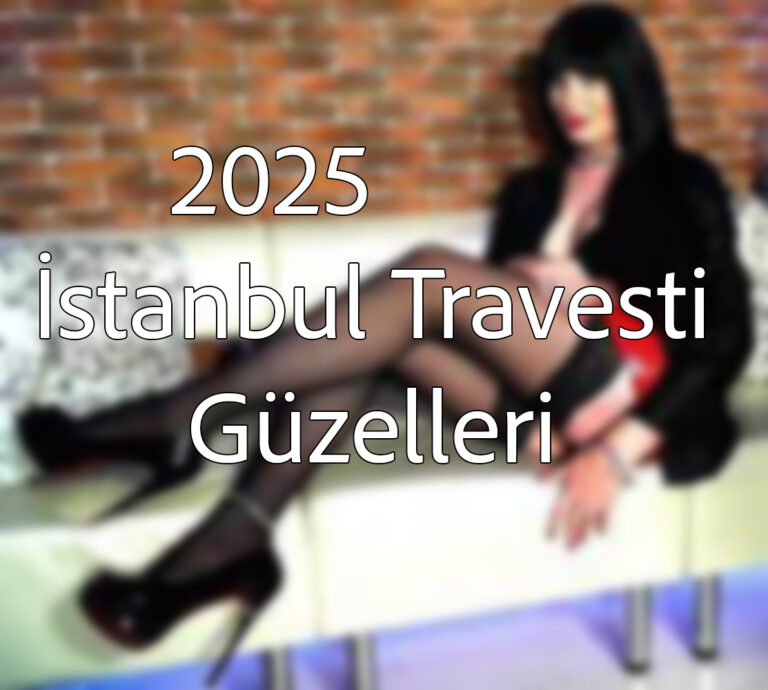 2025 İstanbul Travesti Güzelleri